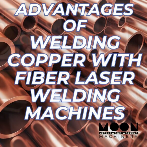 Advantages of Welding Copper with Fiber Laser Welding Machines